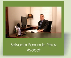 Maître Salvador Ferrando Pérez. Avocat.