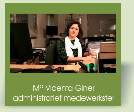 Maria Vicenta Giner Civera, administratief medewerkster